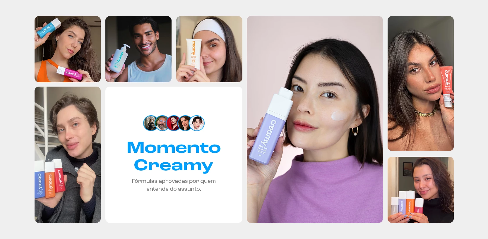 Momento Creamy - fórmulas aprovadas por quem entende do assunto
